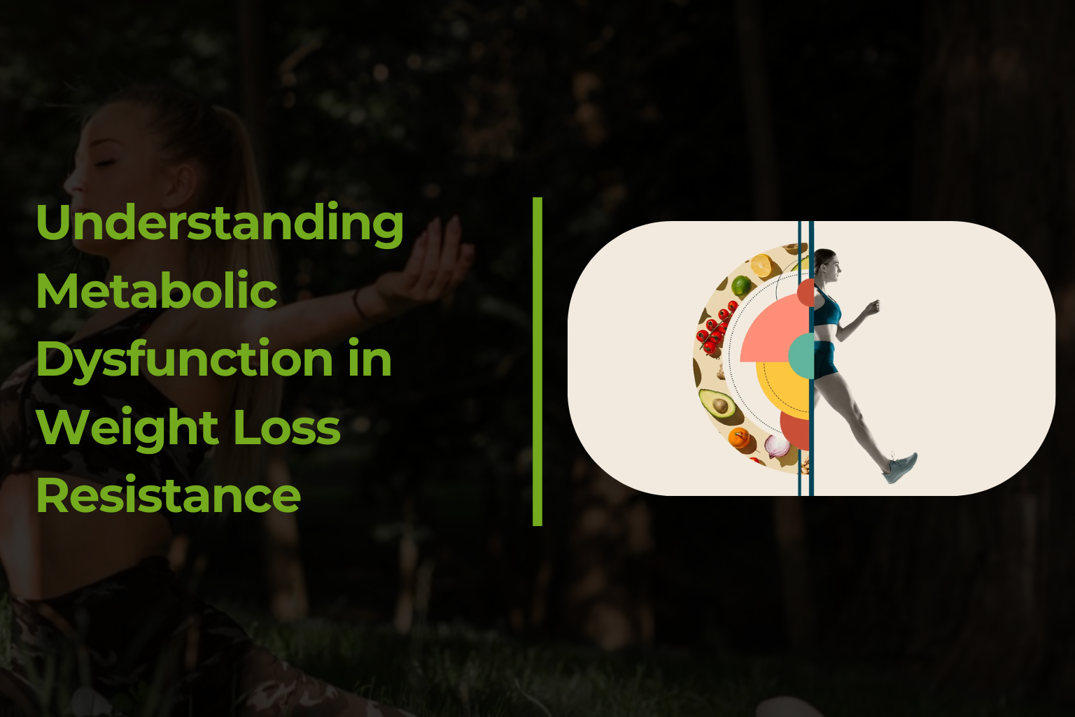 Understanding Metabolic Dysfunction in Weight Loss Resistance