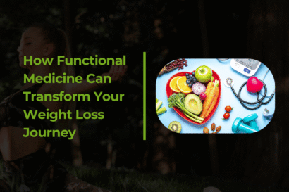 How Functional Medicine Can Transform Your Weight Loss Journey